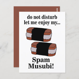 Musubi Let Me Enjoy My Spam Musubi Postcard