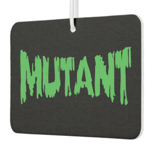 MUTANT CAR AIR FRESHENER