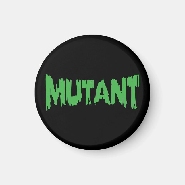 MUTANT MAGNET (Front)