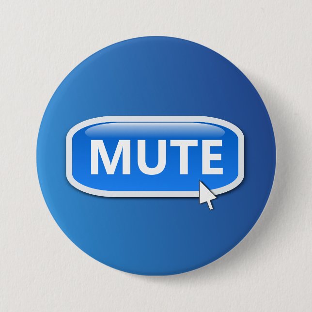 Mute button. 7.5 cm round badge (Front)