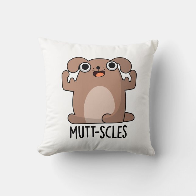 Mutt-scles Funny Animal Dog Pun Cushion (Front)