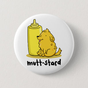 Mutt-stard Funny Doggy Mustard Pun 6 Cm Round Badge