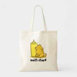 Mutt-stard Funny Doggy Mustard Pun  Tote Bag