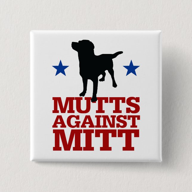 Mutts Against Mitt 15 Cm Square Badge (Front)