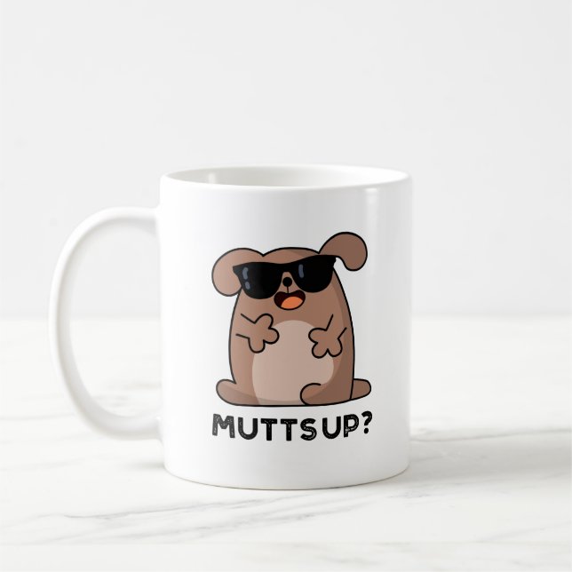 Mutts Up Funny Doggie Pun Coffee Mug (Left)