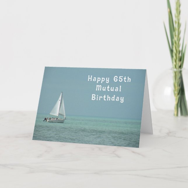 Mutual Birthday 65th, Sailboat Card (Front)