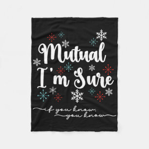 Mutual I'm Sure Clic White Christmas Movie Quote Fleece Blanket