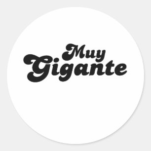 Muy Gigante Classic Round Sticker