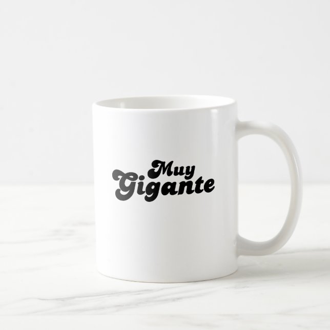 Muy Gigante Coffee Mug (Right)