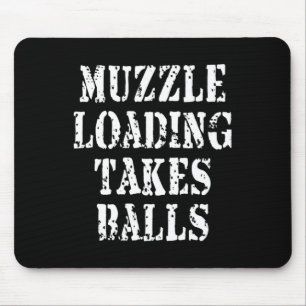 Muzzleloading Black Powder Hunting Funny Hunter Sh Mouse Mat