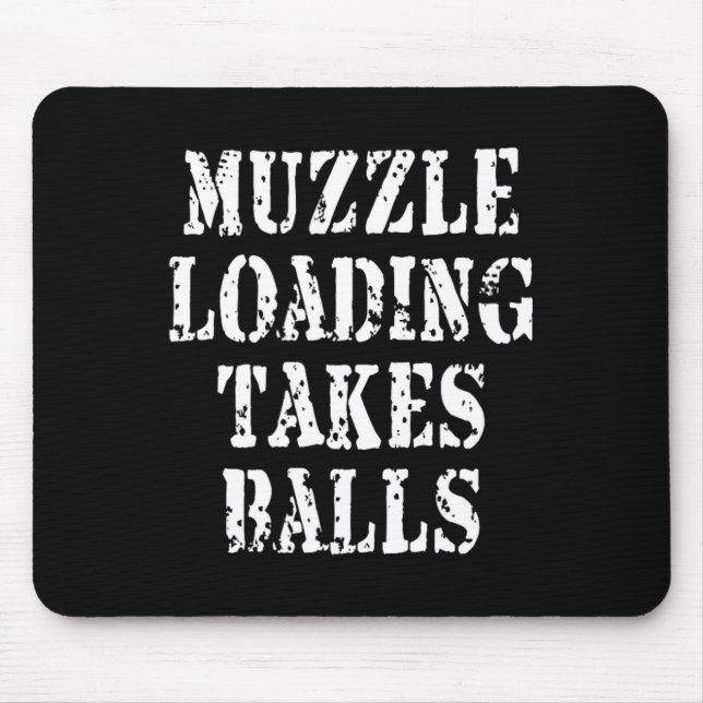 Muzzleloading Black Powder Hunting Funny Hunter Sh Mouse Mat (Front)