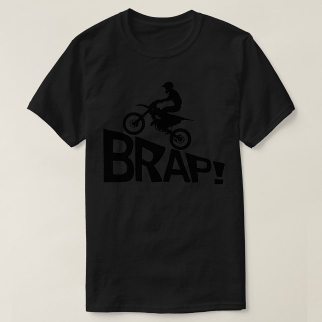 MX Brap Dirt Bike Motocross   2  T-Shirt (Design Front)