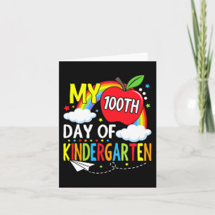 My 100th Day Of Kindergarten Students Kids Child 1 Card