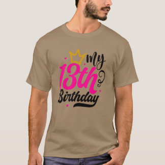 My 13th Birthday01 T-Shirt