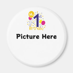 My 1st Birthday (Add picture) Magnet