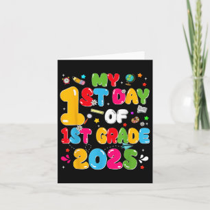 My 1st Day Of 1st Grade 2025 Back To School Teache Card