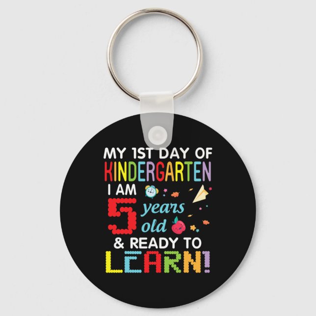 My 1st Day Of Kindergarten I Am 5 Years Old and Re Key Ring (Front)