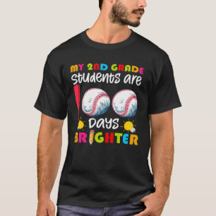 My 2nd Grade Students Are 100 Days Brighter  100 D T-Shirt