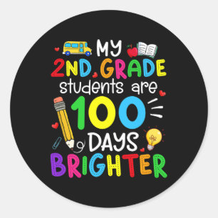 My 2nd Grade Students Are 100 Days Brighter 100th Classic Round Sticker