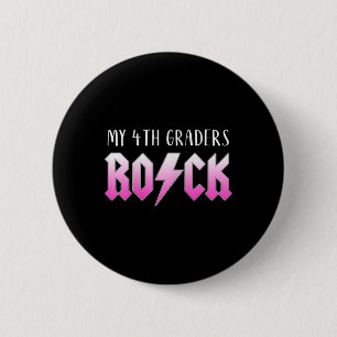 My 4th Graders Rock For Fourth Grade Teacher 1st D 6 Cm Round Badge