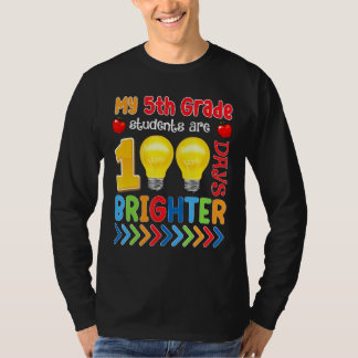 My 5th Grade Students Are 100 Days Brighter Teache T-Shirt