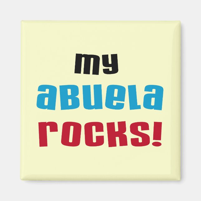My Abuela Rocks T-shirts and Gifts Magnet (Front)