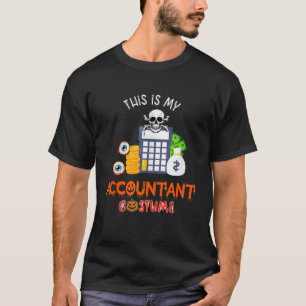 My Accountant Costume Halloween Horror Accountant  T-Shirt
