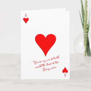 My Ace of hearts in the chaos of Life Valentine Card