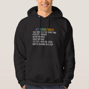 My ADHD Brain Neurodiversity Awareness Gift Hoodie