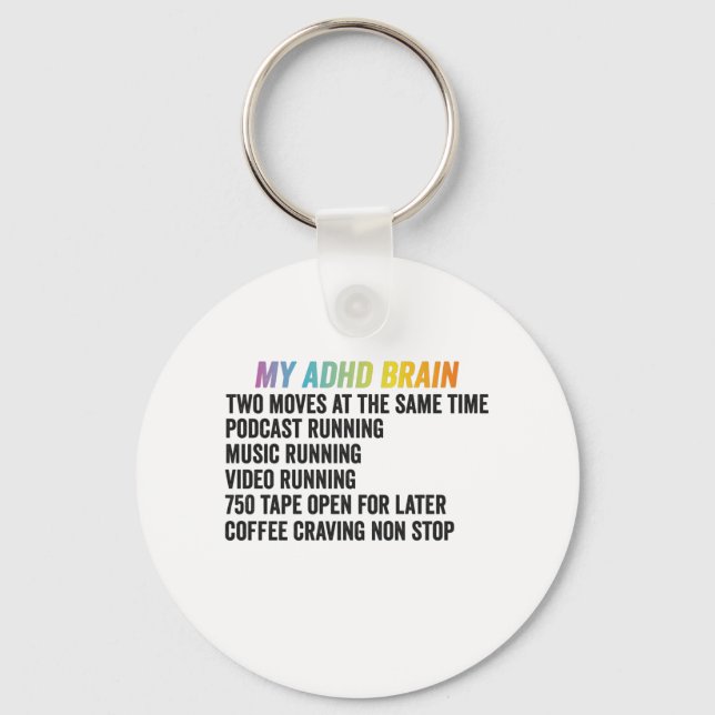 My ADHD Brain Neurodiversity Awareness Gift Key Ring (Front)