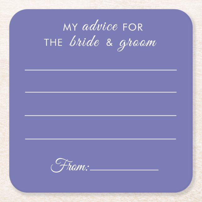 My advice for the bride & groom fun purple wedding square paper coaster (Front)