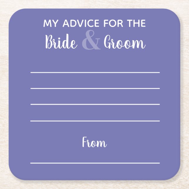 My advice for the bride & groom periwinkle fun  square paper coaster (Front)