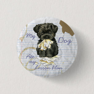My Affenpinscher Ate My Lesson Plan 3 Cm Round Badge
