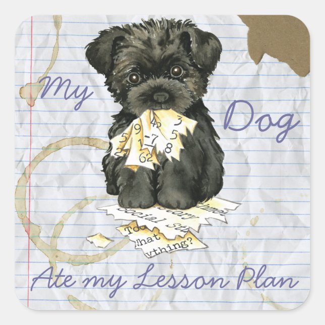 My Affenpinscher Ate My Lesson Plan Square Sticker (Front)