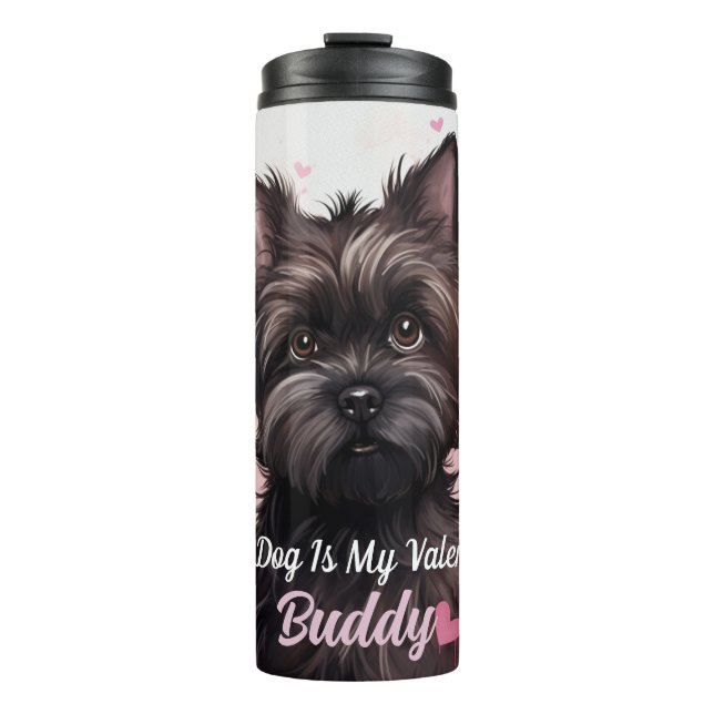 My Affenpinscher Dog Is My Valentine Personalised Thermal Tumbler (Front)