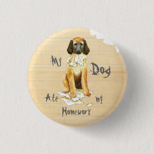 My Afghan Hound Ate my Homework 3 Cm Round Badge