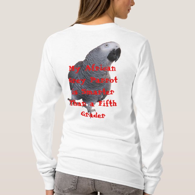 My African Grey Parrot... T-Shirt (Back)