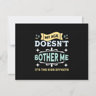 My Age Doesn't Bother Me Old People Sarcastic RSVP Card