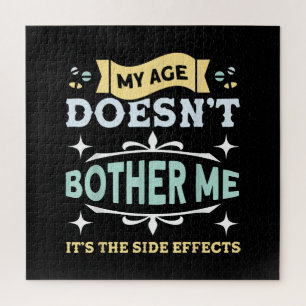My Age Doesn't Bother Me Old People SarcasticMy Ag Jigsaw Puzzle