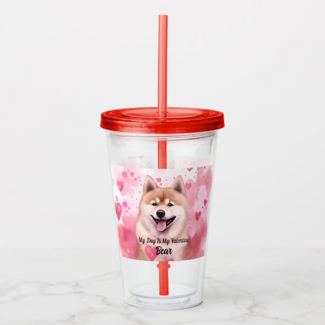 My Akita Dog Is My Valentine Personalised Name Acrylic Tumbler (Front)