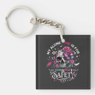 My Alone Time Is For Everyone's Safety Skull Key Ring