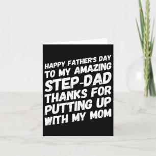 My Amazing Step-dad Thanks For Putting Up With My  Card