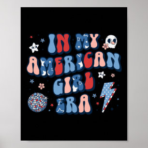My American Girl Era Retro 4th Of July Fourth Groo Poster