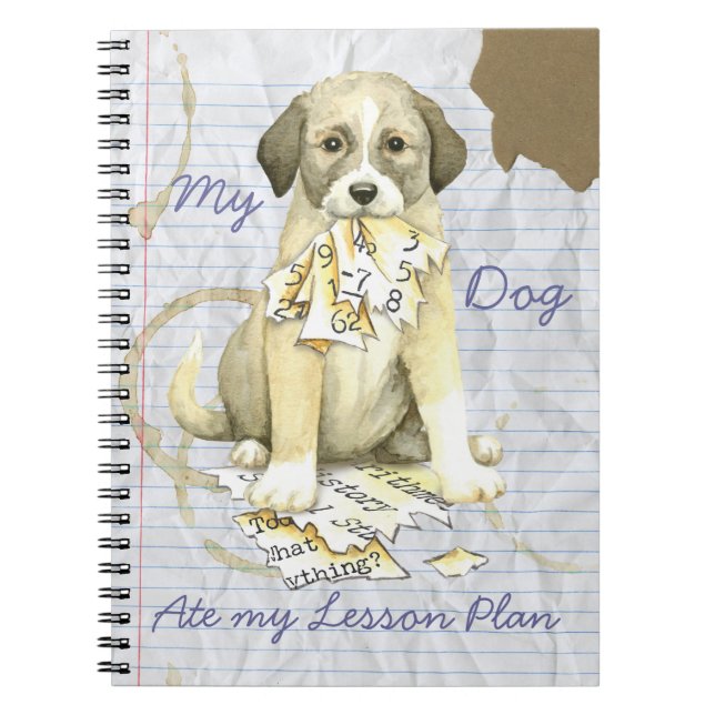 My Anatolian Ate My Lesson Plan Notebook (Front)
