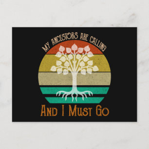 My Ancestors Are Calling And I Must Go Genealogy Postcard