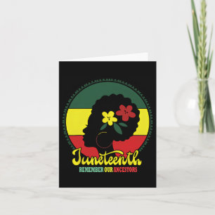 My Ancestors Juneteenth Celebrate Black Women Card