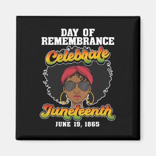 My Ancestors Juneteenth Free-ish Since 1865 Girl Magnet