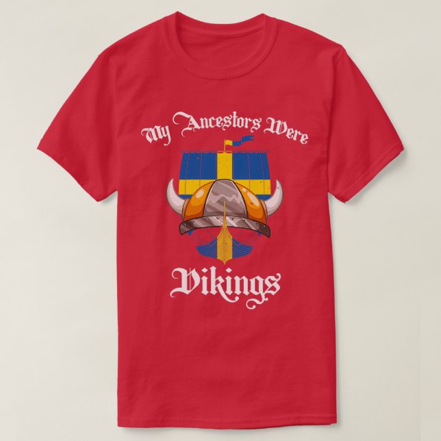 My Ancestors Were Vikings 3 T-Shirt (Design Front)