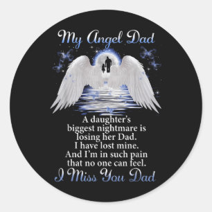 My Angle Dad I Miss You Dad Memorial Day Fathers Classic Round Sticker