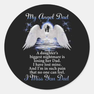 My Angle Dad I Miss You Dad Memorial Day Fathers Classic Round Sticker